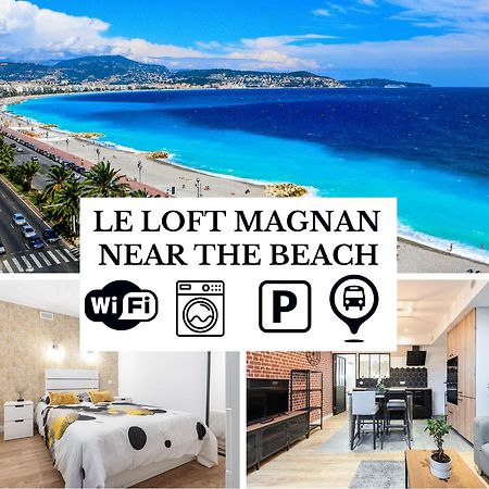 Le Loft Magnan - Ac- Pres Mer - Wifi - Parking - Confort Et Moderne - Supermarches Et Tram Proches Nice Dış mekan fotoğraf
